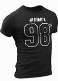 I'm OK - I am Fine T Shirt - 98°F #IAMOK T-Shirt - Unisex Funny T-Shirt - covid (001. Black, Small)