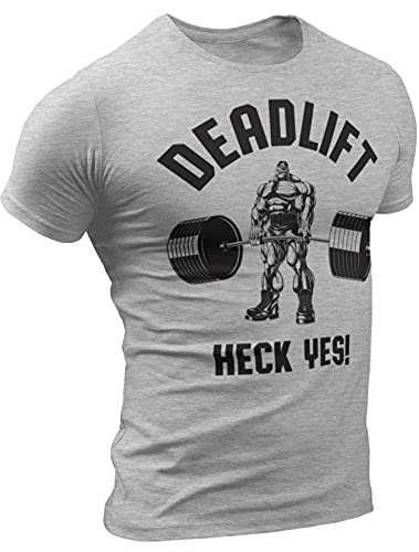 Deadlift Heck Yes Workout Shirt Mens Funny Gym Motivational Sayings T-Shirt