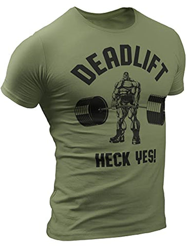 Deadlift Heck Yes Workout Shirt Mens Funny Gym Motivational Sayings T-Shirt
