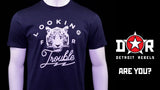 (0050) Detroit Tiger T-Shirt Looking For Trouble, Detroit T-Shirts LLC
