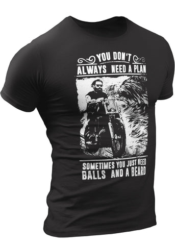 (0088) Motorcycle T-Shirt, You Don't Always Need a Plan Sometimes You Just Need Balls and a Beard Biker T-Shirt, DETROIT REBELS