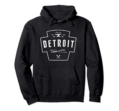 Detroit City Apparel for men women - Detroit Strong As Steel Pullover Hoodie